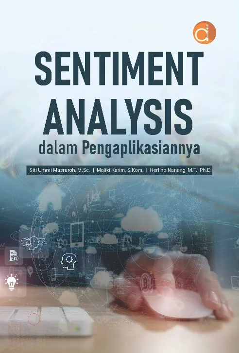 Buku Sentiment Analysis dalam Pengaplikasiannya