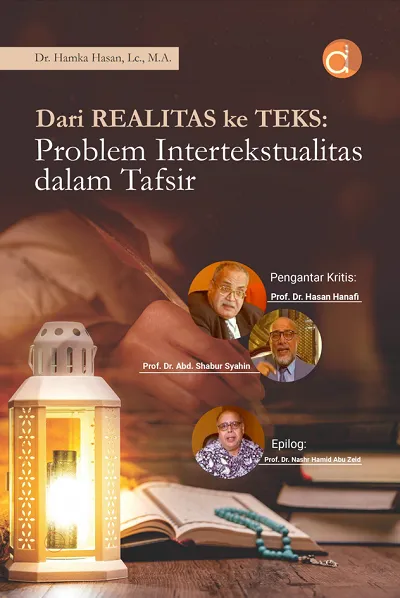 Buku Dari Realitas ke Teks: Problem Intertekstualitas dalam Tafsir