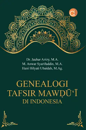 GENEALOGI TAFSIR MAWḌŪ‘Ī DI INDONESIA