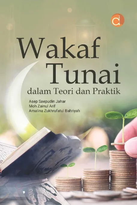 Wakaf Tunai dalam Teori dan Praktek, Asep Saepudin Jahar