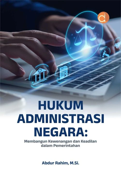 Hukum-Administrasi-Negara-Membangun-Kewenangan-dan-Keadilan-dalam-Pemerintahan
