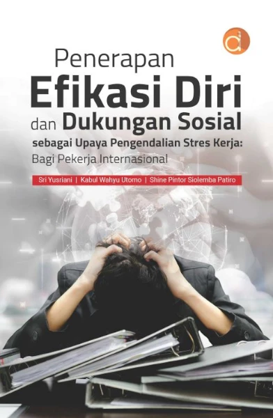 Penerapan-Efikasi-Diri-dan-Dukungan-Sosial-sebagai-Upaya-Pengendalian-Stres-Kerja-Bagi-Pekerja-Internasional