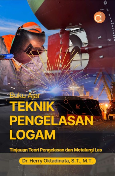Teknik-Pengelasan-Logam_Henry-Oktadinata_Abd-Aziz_REV-2.0_LIVE-REVISI_DEPAN-scaled